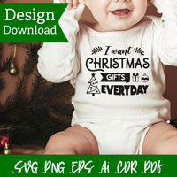 Christmas Gifts Everyday - SVG Design Download 