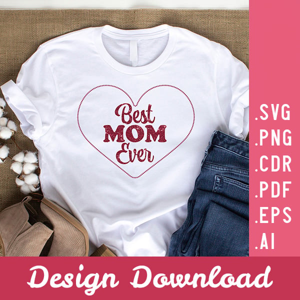 Best Mom Ever Downloadable Rhinestone Vector SVG Design 