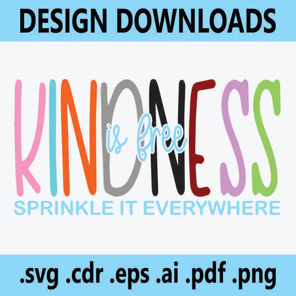 TRW Kindness is Free Sprinkle It Everywhere Design Download 